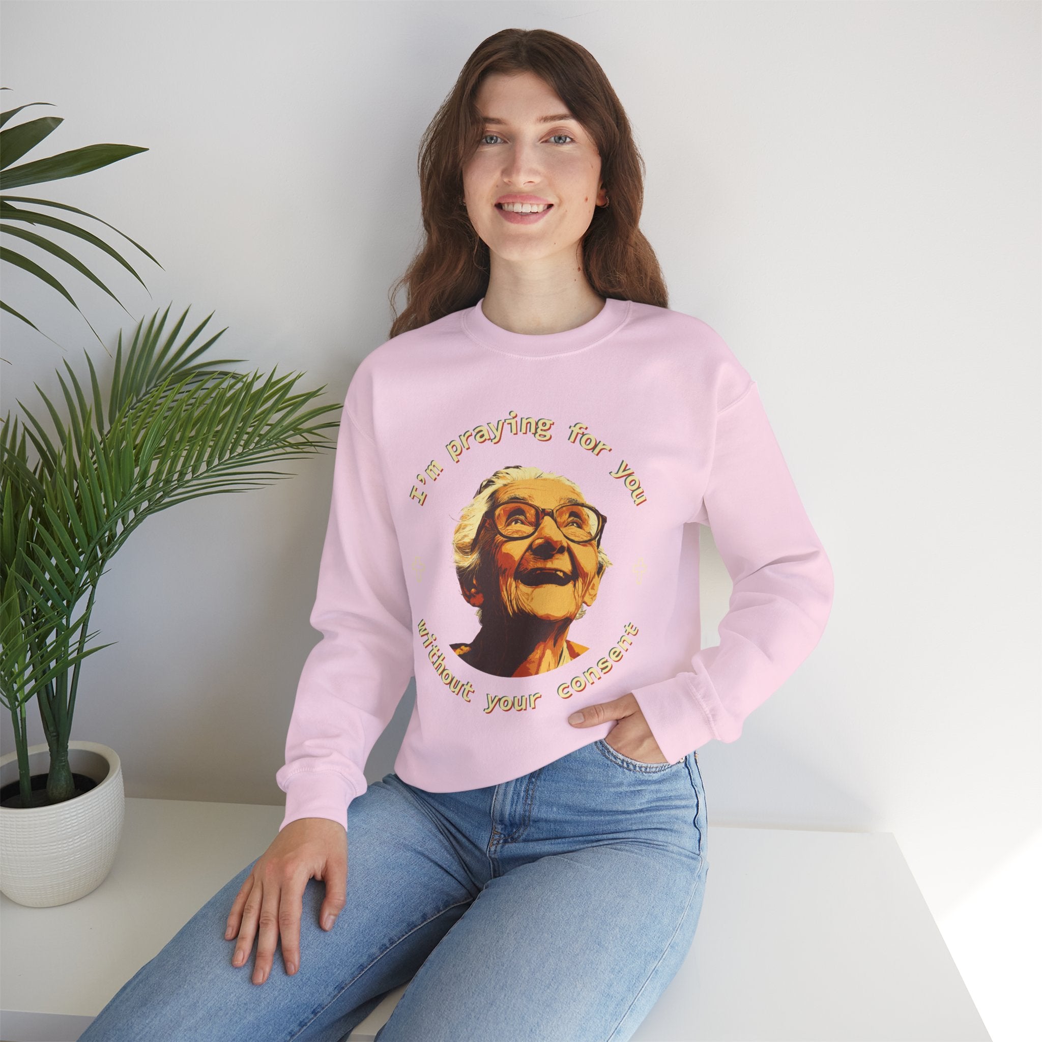 My Grandma is Praying for You without your consent Sweatshirt - Cozy Gift for Grandparents, Unisex Crewneck, Birthday, Mother's Day, Comfortwear