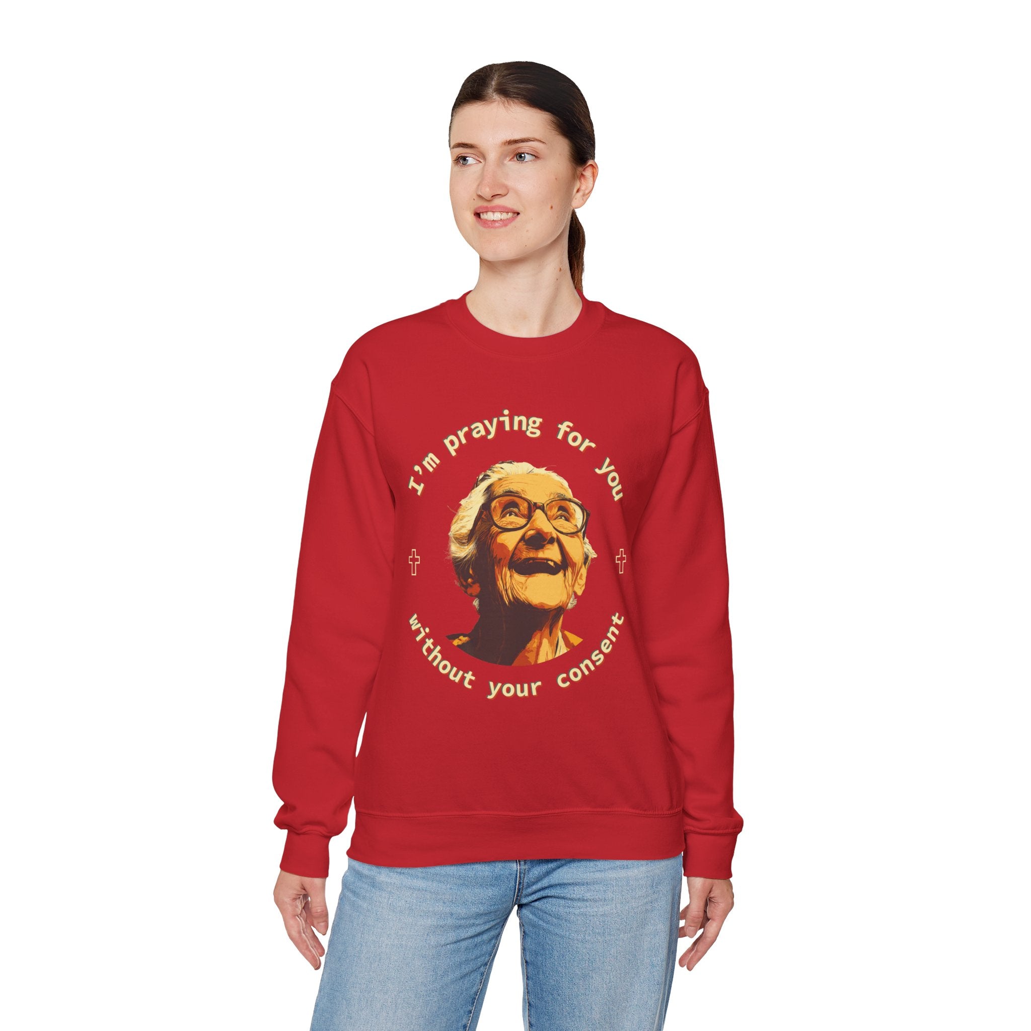 My Grandma is Praying for You without your consent Sweatshirt - Cozy Gift for Grandparents, Unisex Crewneck, Birthday, Mother's Day, Comfortwear