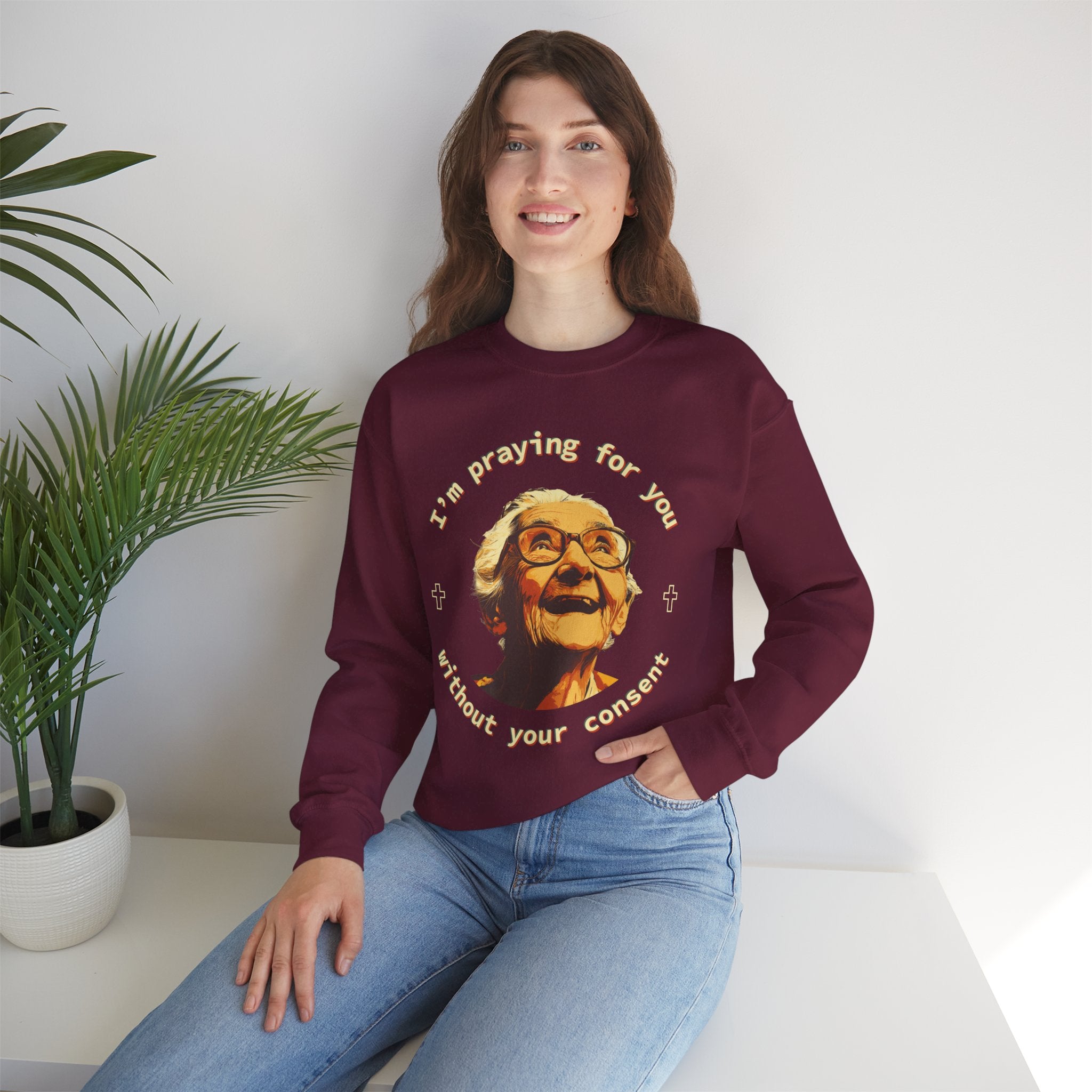 My Grandma is Praying for You without your consent Sweatshirt - Cozy Gift for Grandparents, Unisex Crewneck, Birthday, Mother's Day, Comfortwear