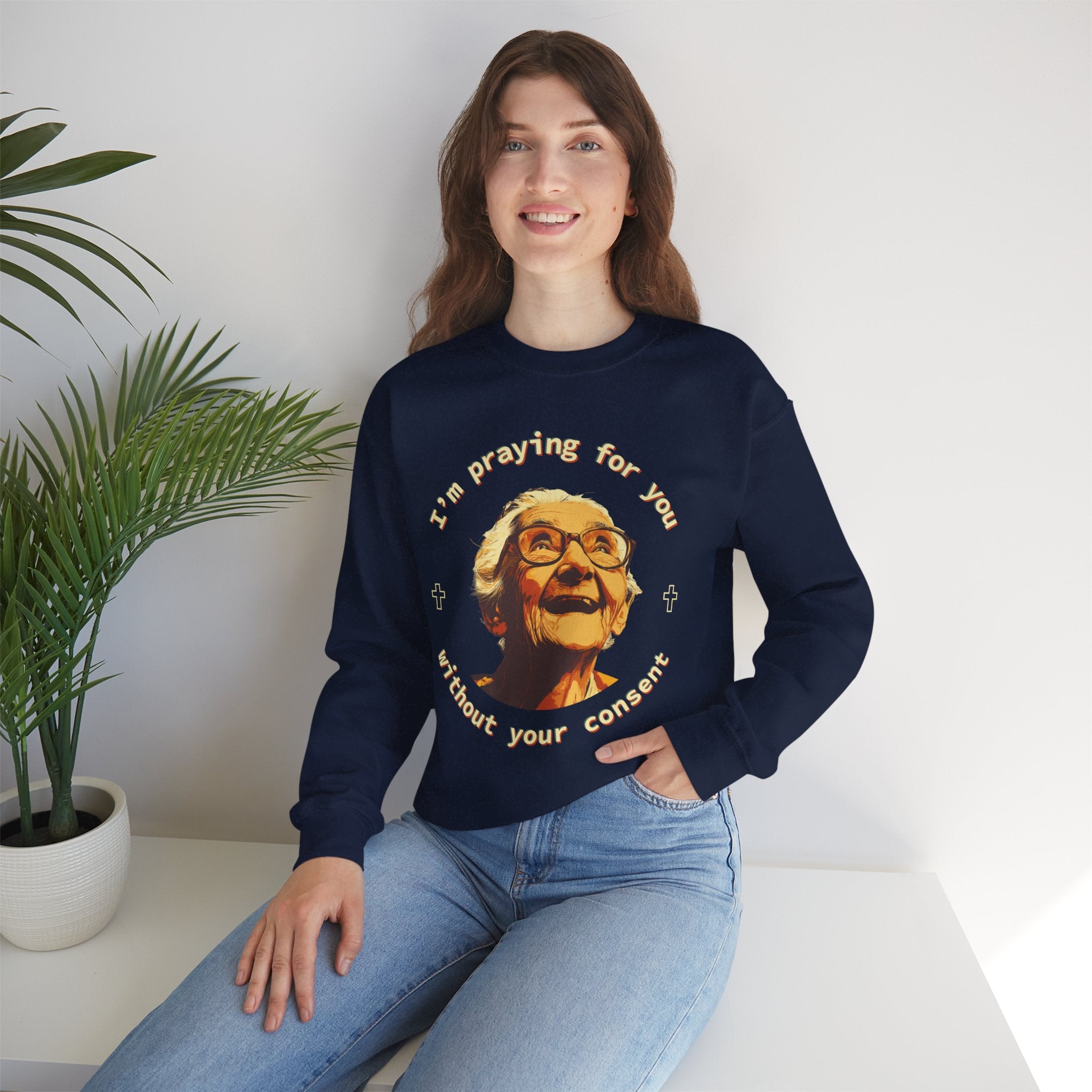 My Grandma is Praying for You without your consent Sweatshirt - Cozy Gift for Grandparents, Unisex Crewneck, Birthday, Mother's Day, Comfortwear