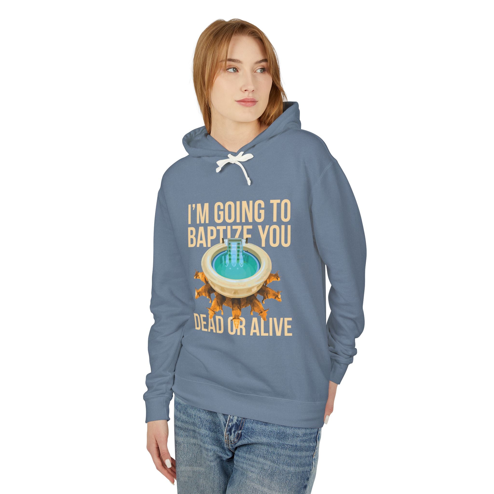 I'm going to baptize you dead or alive Hoodie, Unisex Lightweight Hooded Sweatshirt, Inspirational Sweatshirt, Gift for Believers, Faith-Based Apparel, Cozy [...]