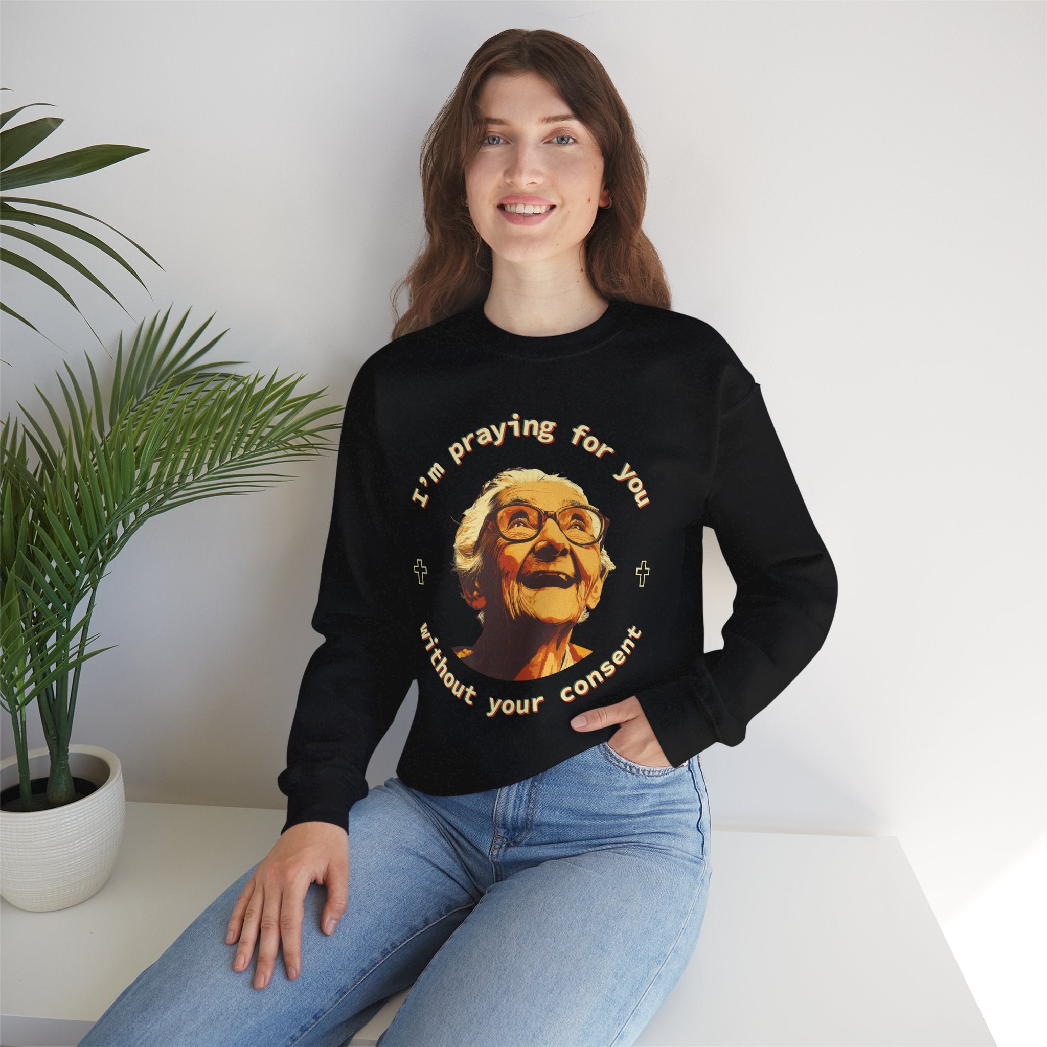 My Grandma is Praying for You without your consent Sweatshirt - Cozy Gift for Grandparents, Unisex Crewneck, Birthday, Mother's Day, Comfortwear