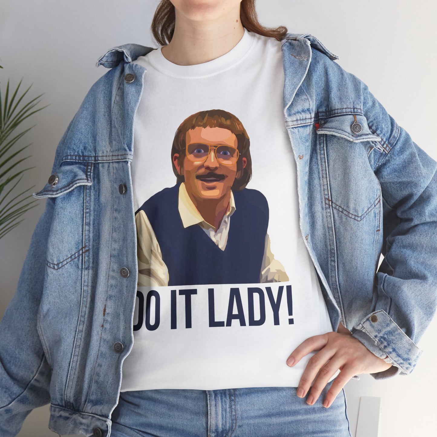 Do it lady! - Chit - Unisex Tee - Funny T-Shirt