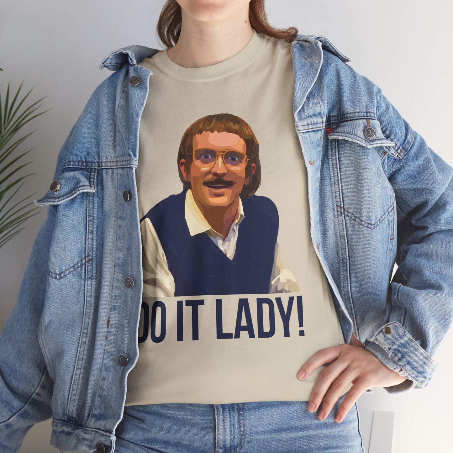 Do it lady! - Chit - Unisex Tee - Funny T-Shirt