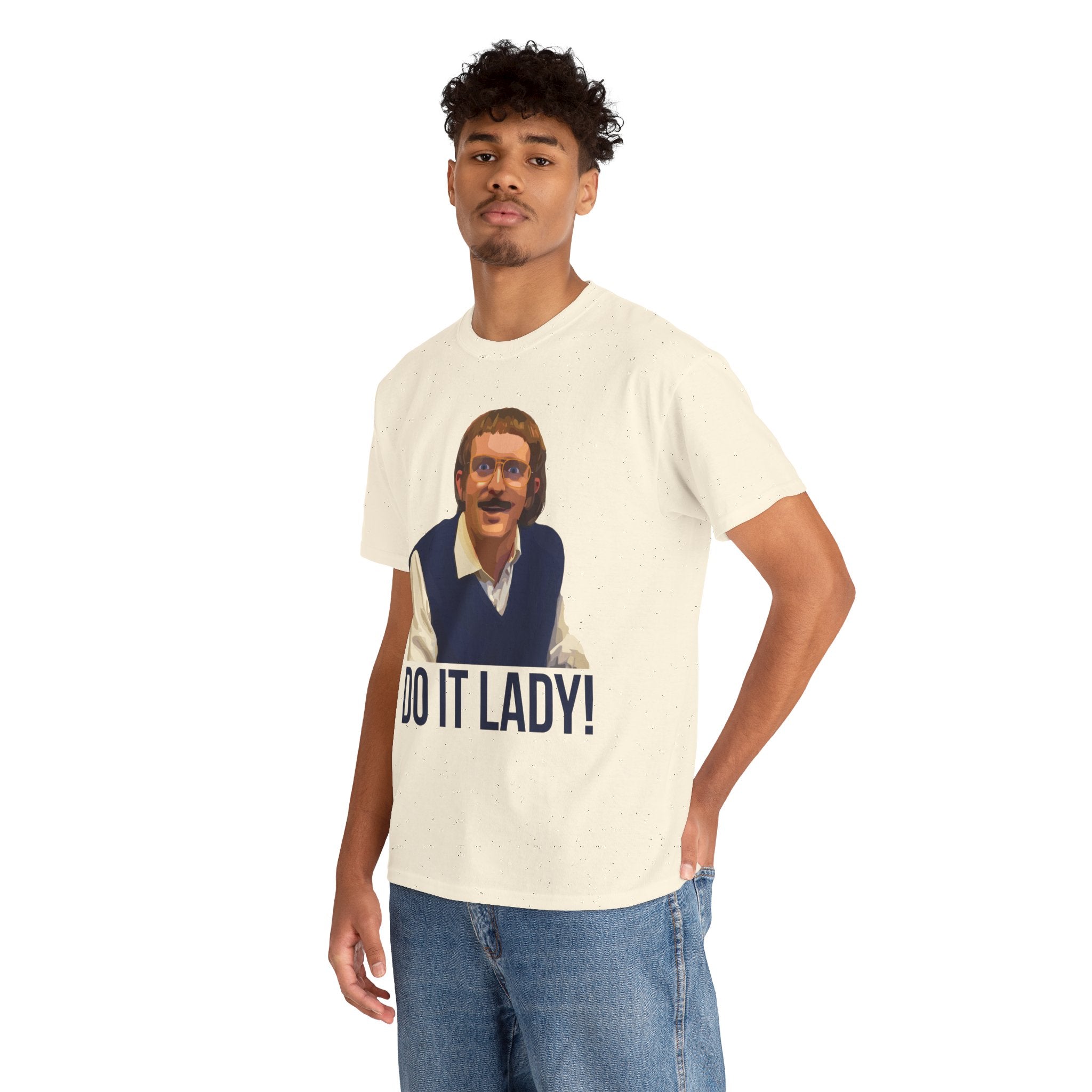Do it lady! - Chit - Unisex Tee - Funny T-Shirt