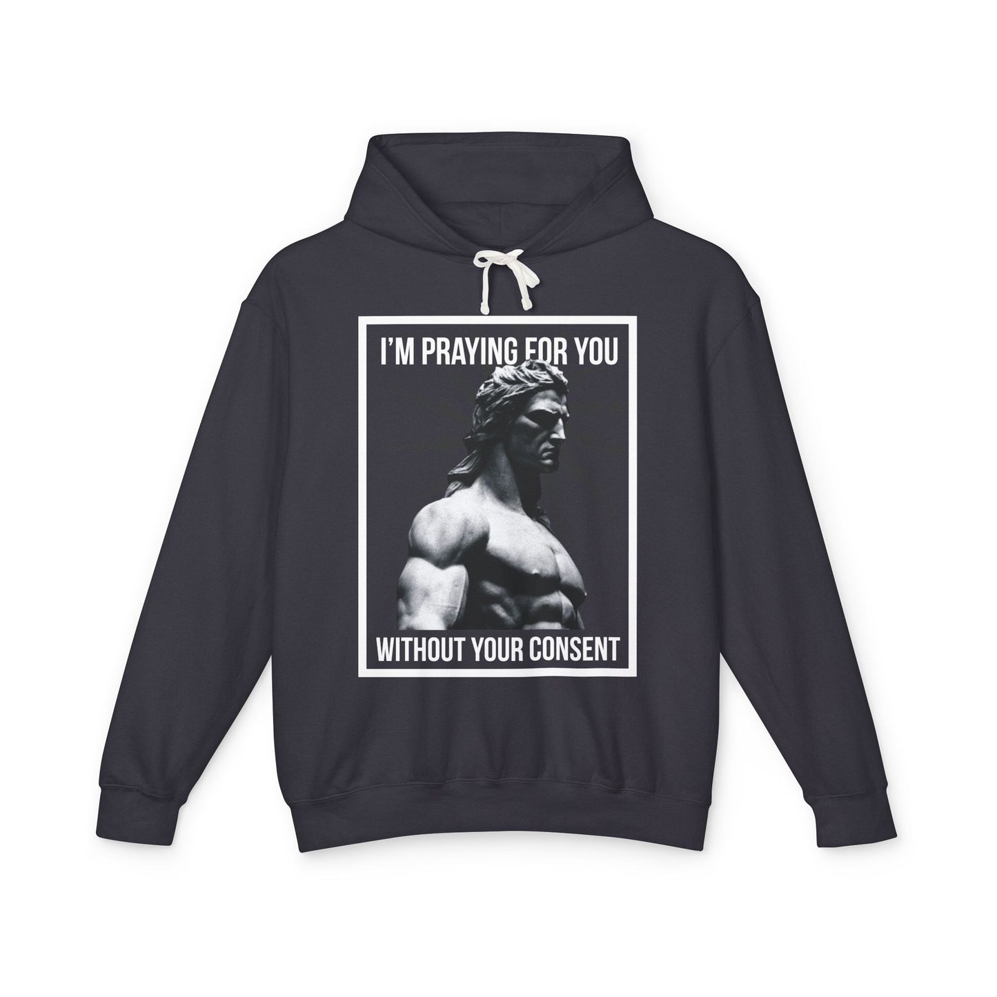 Praying for you without your consent Hoodie