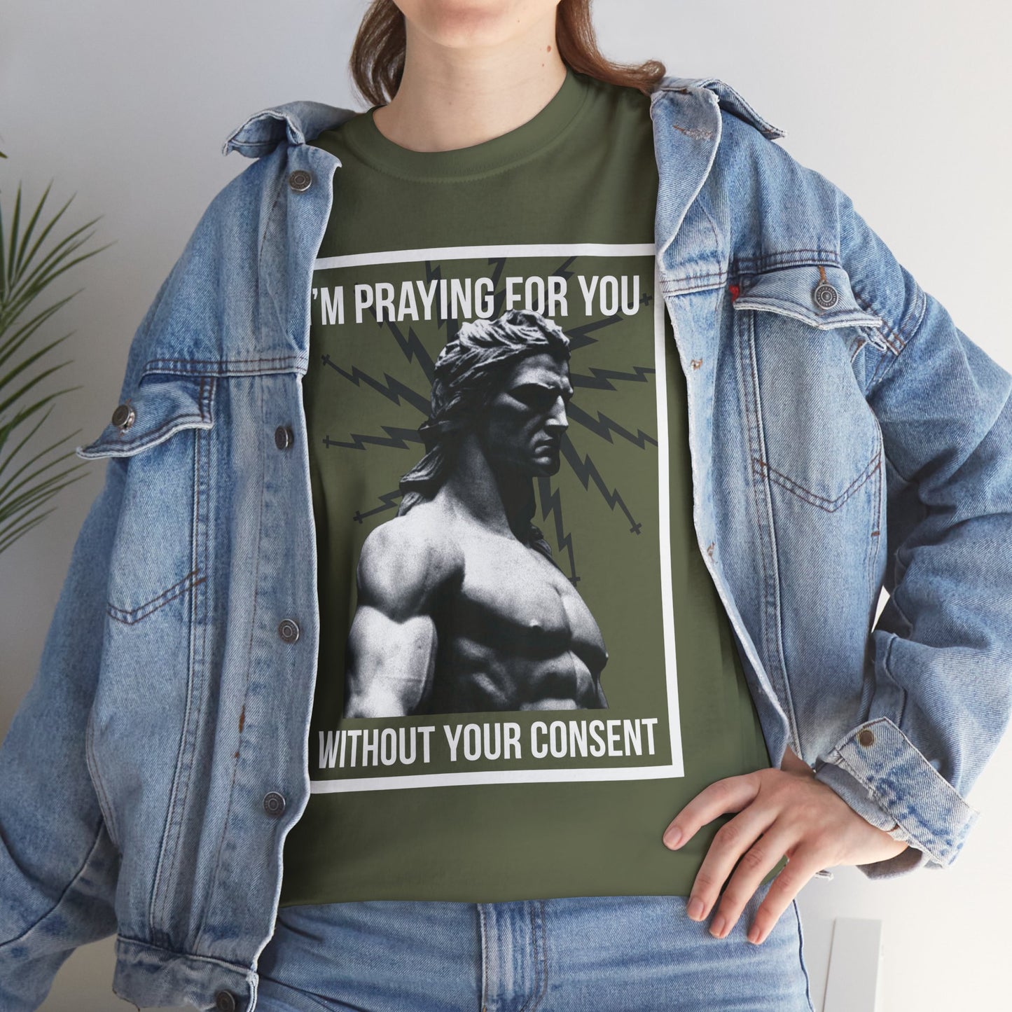 Praying for you without your consent - Unisex Tee