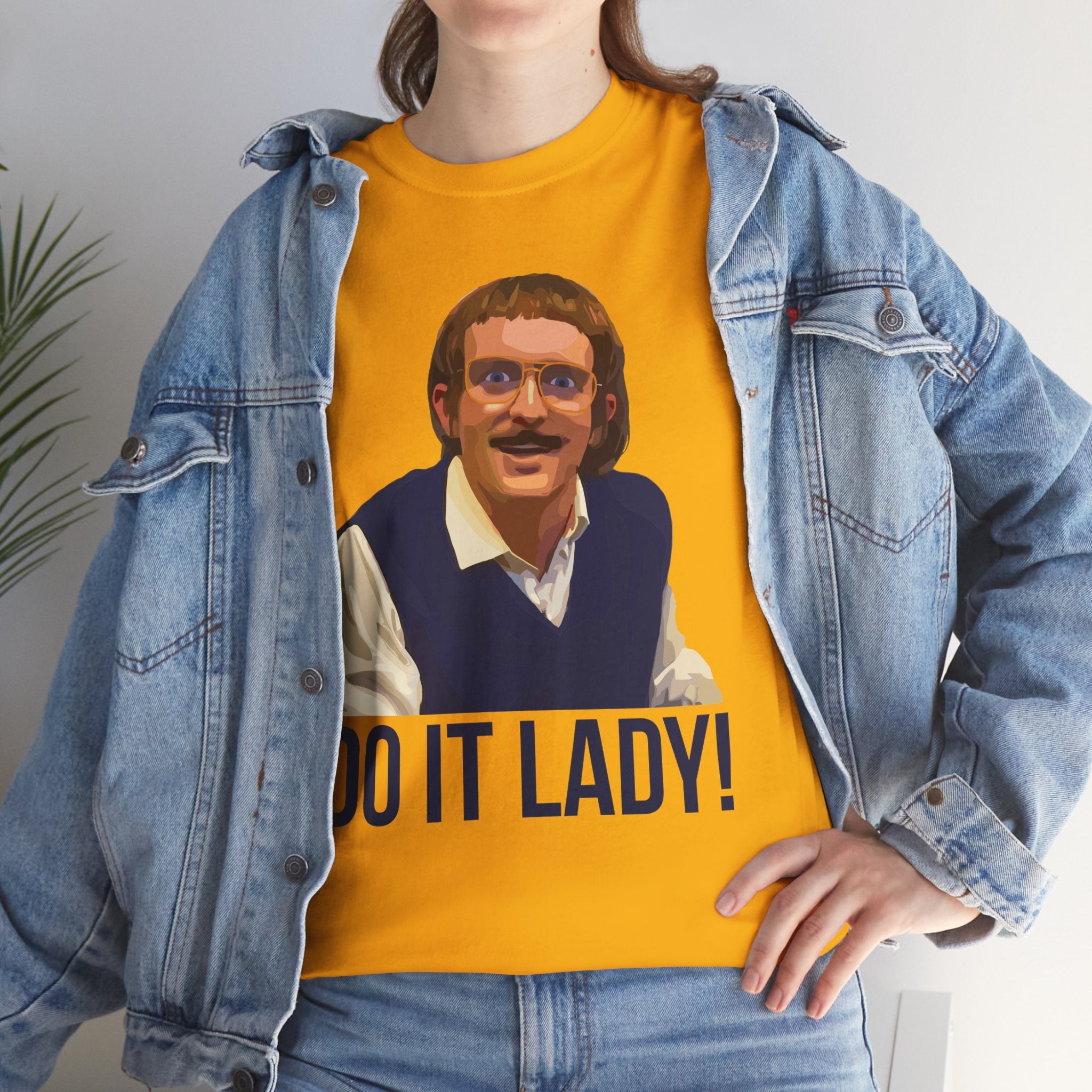 Do it lady! - Chit - Unisex Tee - Funny T-Shirt
