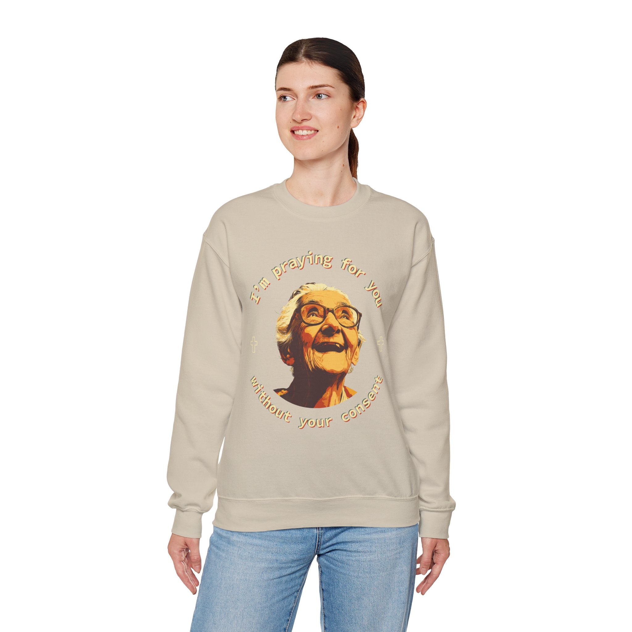 My Grandma is Praying for You without your consent Sweatshirt - Cozy Gift for Grandparents, Unisex Crewneck, Birthday, Mother's Day, Comfortwear