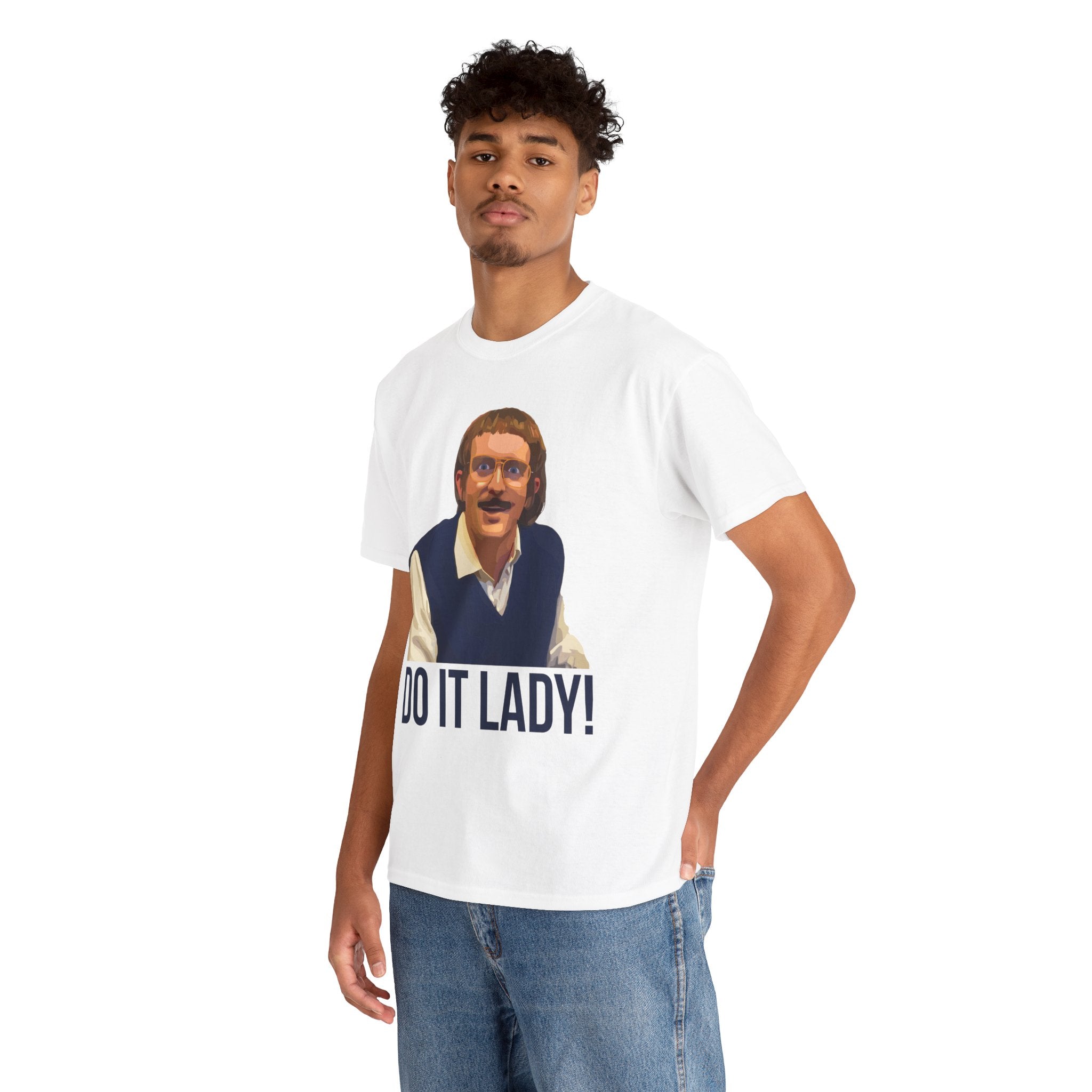 Do it lady! - Chit - Unisex Tee - Funny T-Shirt